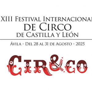 XIII Festival Internacional de Circo de Castilla y León en Ávila: Un espectáculo único para todos Logotipo el cartel del Festival de Circo de Castilla y León en Ávila 2025,